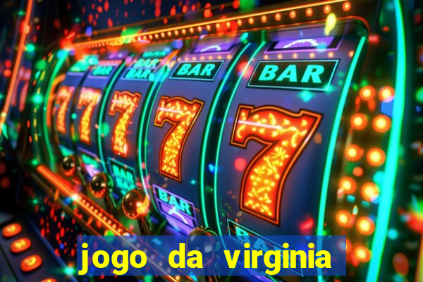 jogo da virginia que da dinheiro